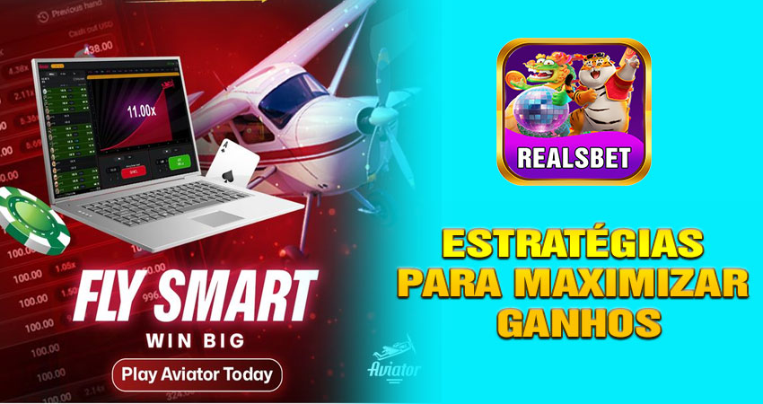 Estratégias para Maximizar Ganhos