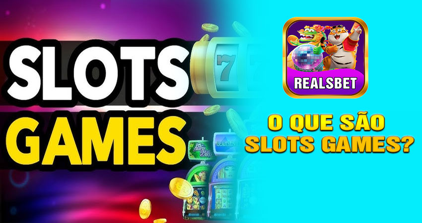 O Que São Slots Games